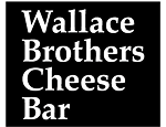 Wallace Brothers Cheese Bar